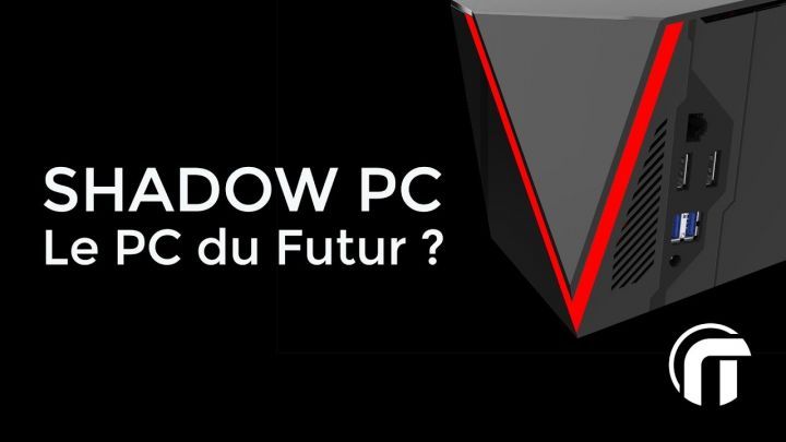 Shadow, le PC gaming du futur bientôt lancé !