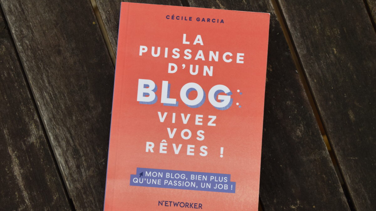 « La puissance d’un blog » : comment lancer un blog en 2021