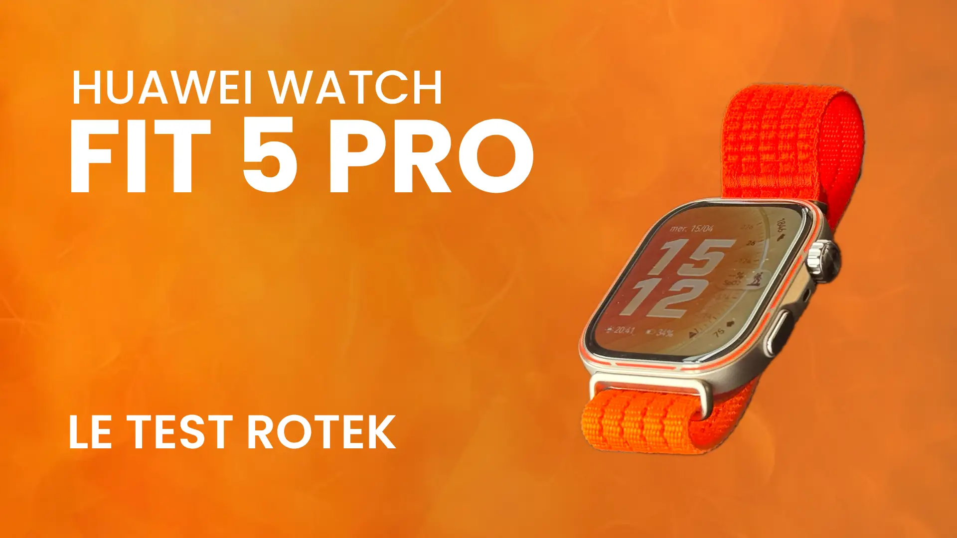 huawei watch fit 5 pro test français