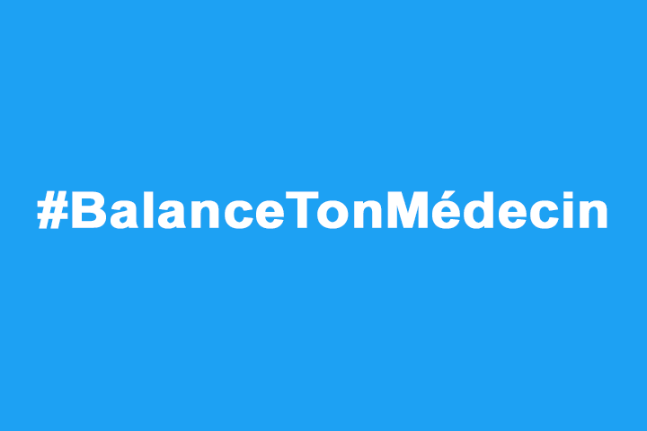 #BalanceTonMédecin : quand un hashtag fait débat sur Twitter