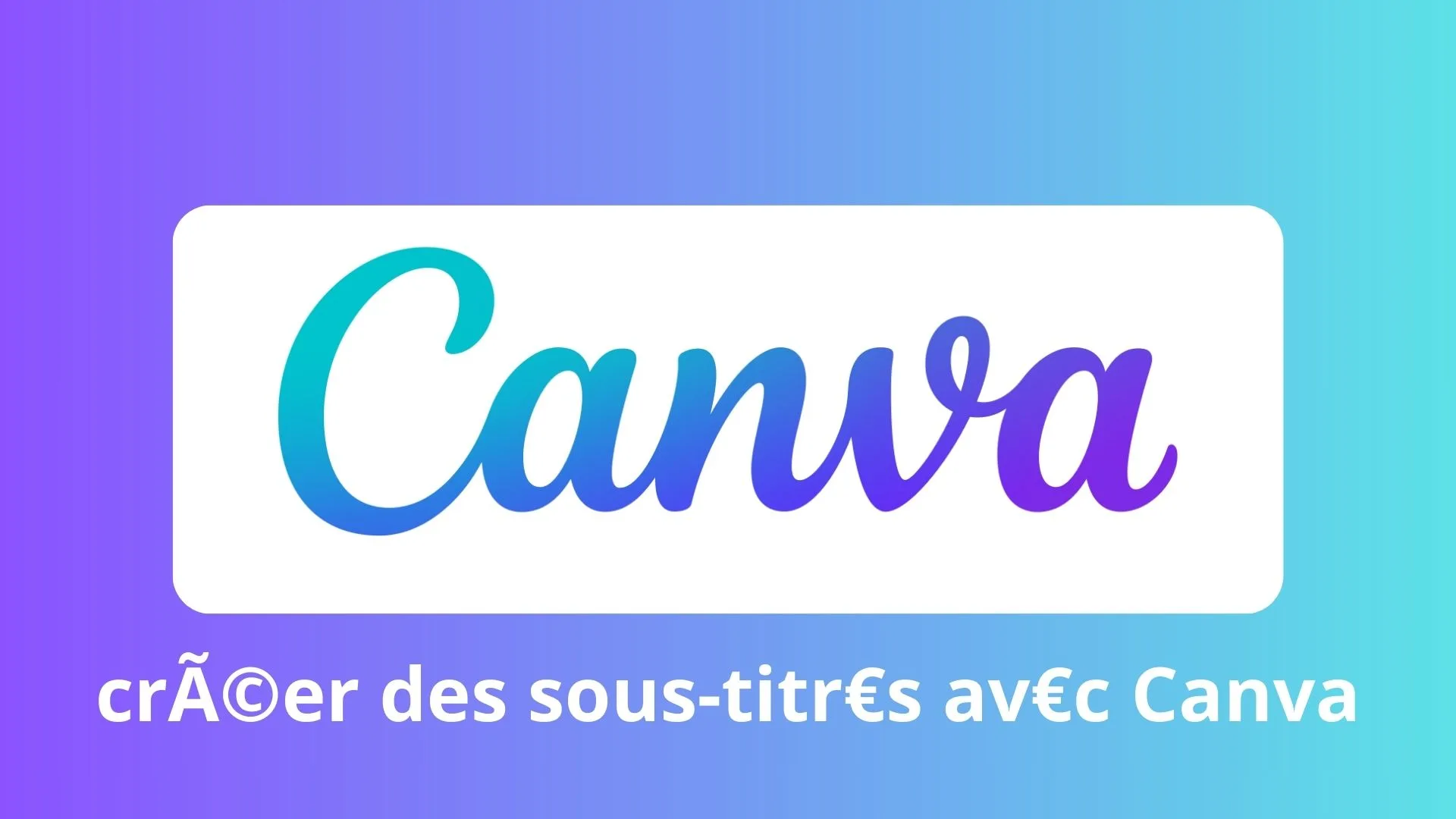 sous-titres vidéo canva