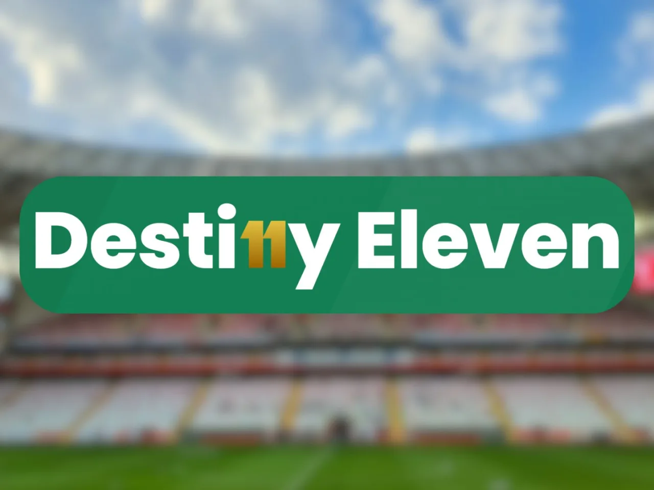 Destiny Eleven