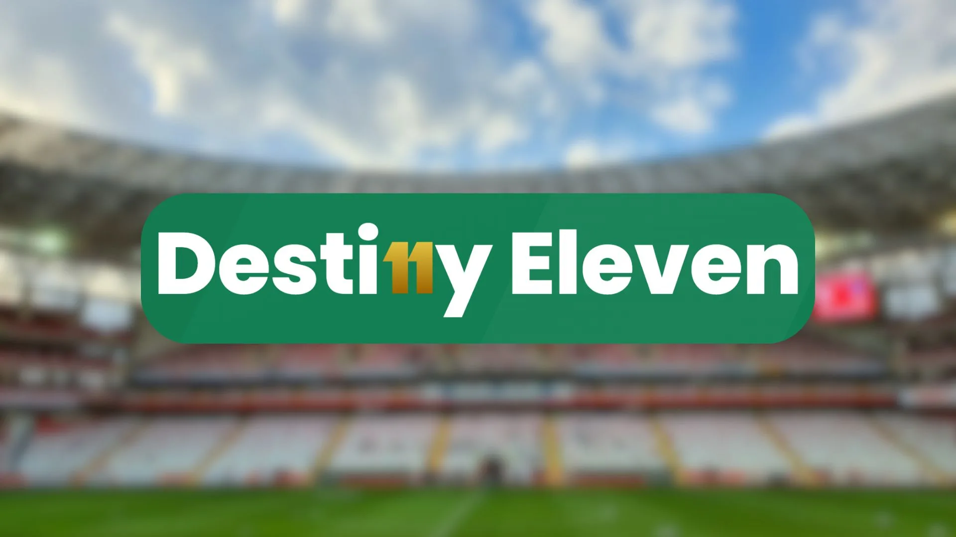 Destiny Eleven