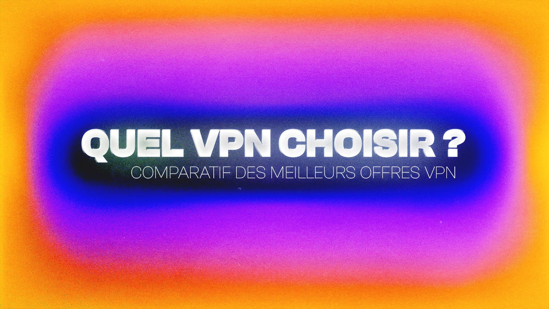 meilleur vpn 2025